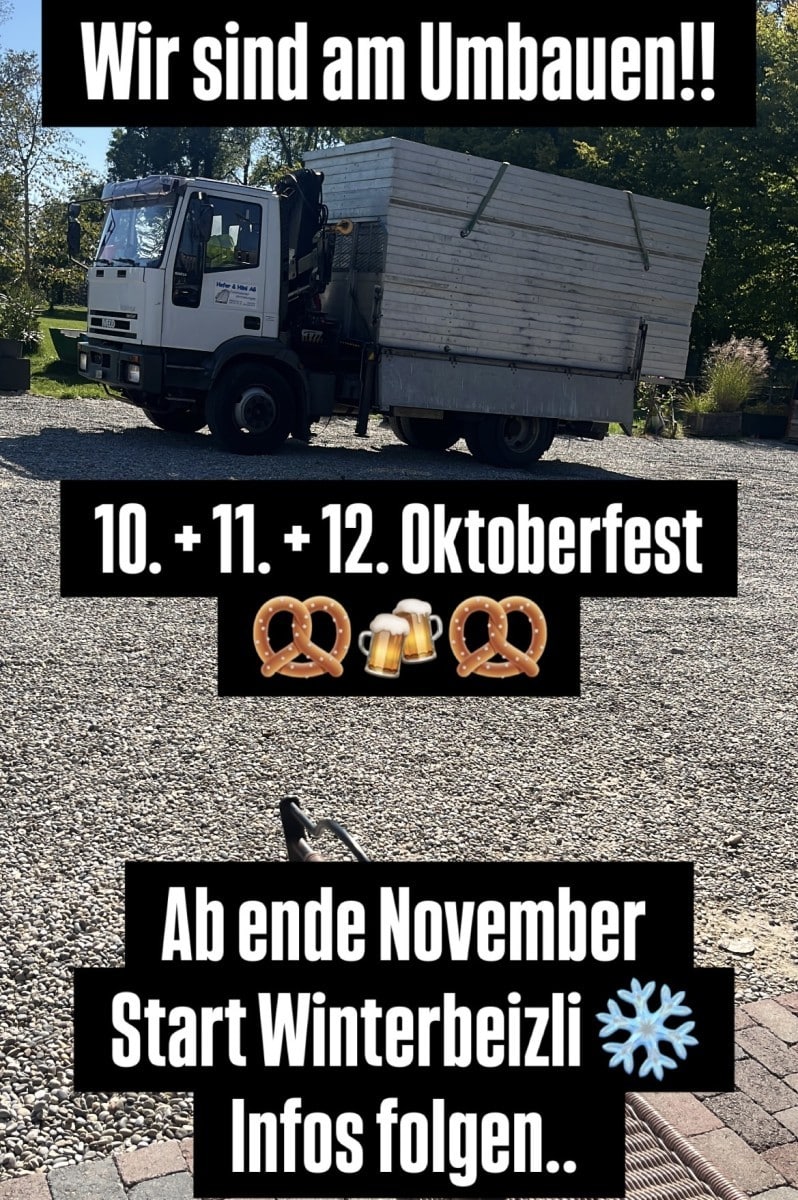 LKW transportiert Materialien. Umbau vor Oktoberfest am 10.-12. Infos zu Winterbeizli ab Ende November folgen.